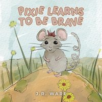 Pixie Learns to be Brave - Pixie Learns to be Brave - jetzt bei oelder-buchhandlung.de kaufen