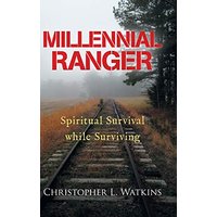 Millennial Ranger: Spiritual Survival While Surviving - Millennial Ranger: Spiritual Survival While Surviving - jetzt bei oelder-buchhandlung.de kaufen