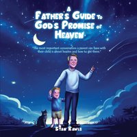 A Father's Guide to God's Promise of Heaven - A Father's Guide to God's Promise of Heaven - jetzt bei oelder-buchhandlung.de kaufen