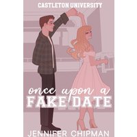 Once Upon a Fake Date (Castleton University, Band 2) - Once Upon a Fake Date (Castleton University, Band 2) - jetzt bei oelder-buchhandlung.de kaufen