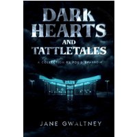 Dark Hearts and Tattletales: A Collection by Poe's Sparrow - Dark Hearts and Tattletales: A Collection by Poe's Sparrow - jetzt bei oelder-buchhandlung.de kaufen