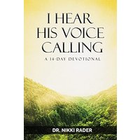 I Hear His Voice Calling: A 14-Day Devotional - I Hear His Voice Calling: A 14-Day Devotional - jetzt bei oelder-buchhandlung.de kaufen