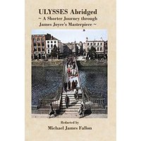 Ulysses - Abridged - a shorter journey though James Joyce's masterpiece - Ulysses - Abridged - a shorter journey though James Joyce's masterpiece - jetzt bei oelder-buchhandlung.de kaufen