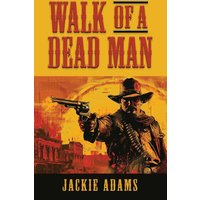 Walk of a Dead Man - Walk of a Dead Man - jetzt bei oelder-buchhandlung.de kaufen