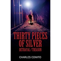 Thirty Pieces of Silver: Betrayal / Treason - Thirty Pieces of Silver: Betrayal / Treason - jetzt bei oelder-buchhandlung.de kaufen