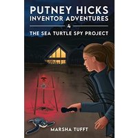 The Sea Turtle Spy Project: Putney Hicks Inventor Adventures–Book 4 - The Sea Turtle Spy Project: Putney Hicks Inventor Adventures–Book 4 - jetzt bei oelder-buchhandlung.de kaufen