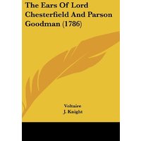 The Ears Of Lord Chesterfield And Parson Goodman (1786)