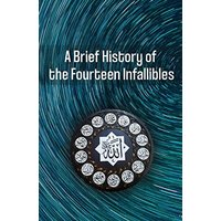A Brief History of the Fourteen Infallibles - A Brief History of the Fourteen Infallibles - jetzt bei oelder-buchhandlung.de kaufen