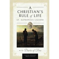 A Christian's Rule of Life (with Darts of Fire ) - A Christian's Rule of Life (with Darts of Fire ) - jetzt bei oelder-buchhandlung.de kaufen