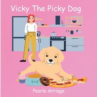 Vicky The Picky Dog - Vicky The Picky Dog - jetzt bei oelder-buchhandlung.de kaufen