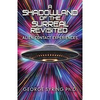 A SHADOWLAND OF THE SURREAL REVISITED - A SHADOWLAND OF THE SURREAL REVISITED - jetzt bei oelder-buchhandlung.de kaufen