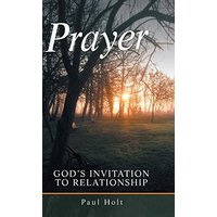 Prayer: God's Invitation to Relationship - Prayer: God's Invitation to Relationship - jetzt bei oelder-buchhandlung.de kaufen