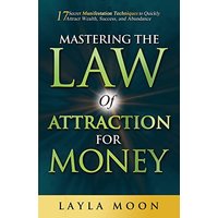 Mastering the Law of Attraction for Money: 17 Secret Manifestation Techniques to Quickly Attract Wealth, Success, and Abundance - Mastering the Law of Attraction for Money: 17 Secret Manifestation Techniques to Quickly Attract Wealth, Success, and Abundance - jetzt bei oelder-buchhandlung.de kaufen
