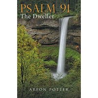 Psalm 91: The Dweller - Psalm 91: The Dweller - jetzt bei oelder-buchhandlung.de kaufen