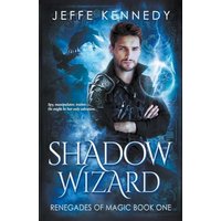 Shadow Wizard (Renegades of Magic, Band 1) - Shadow Wizard (Renegades of Magic, Band 1) - jetzt bei oelder-buchhandlung.de kaufen