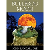 Bullfrog Moon - Bullfrog Moon - jetzt bei oelder-buchhandlung.de kaufen