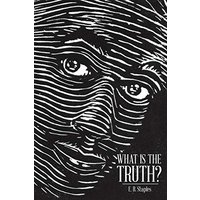 What Is the Truth? - What Is the Truth? - jetzt bei oelder-buchhandlung.de kaufen