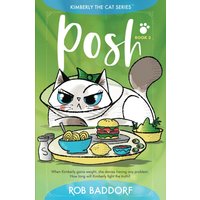 Posh: Kimberly the Cat Series. Family-friendly middle-grade fiction. Book 3 (Kimberly the Cat Series. Funny Christian Adventure, for kids ages 8 to 12., Band 3) - Posh: Kimberly the Cat Series. Family-friendly middle-grade fiction. Book 3 (Kimberly the Cat Series. Funny Christian Adventure, for kids ages 8 to 12., Band 3) - jetzt bei oelder-buchhandlung.de kaufen