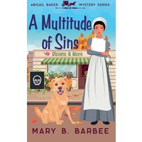 A Multitude of Sins (Abigail Baker Mystery, Band 2) - A Multitude of Sins (Abigail Baker Mystery, Band 2) - jetzt bei oelder-buchhandlung.de kaufen