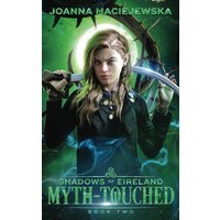 Myth-Touched (Shadows of Eireland, Band 2) - Myth-Touched (Shadows of Eireland, Band 2) - jetzt bei oelder-buchhandlung.de kaufen