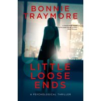 Little Loose Ends: A Psychological Thriller (Hudson Valley Series, Band 2) - Little Loose Ends: A Psychological Thriller (Hudson Valley Series, Band 2) - jetzt bei oelder-buchhandlung.de kaufen
