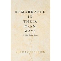 Remarkable in Their Own Ways: A King David Story - Remarkable in Their Own Ways: A King David Story - jetzt bei oelder-buchhandlung.de kaufen