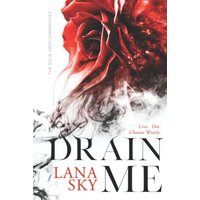 Drain Me: A Vampire Romance (The Ellie Gray Chronicles, Band 1) - Drain Me: A Vampire Romance (The Ellie Gray Chronicles, Band 1) - jetzt bei oelder-buchhandlung.de kaufen