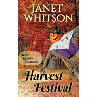 Harvest Festival: A Clean and Sweet Holiday Romance - Harvest Festival: A Clean and Sweet Holiday Romance - jetzt bei oelder-buchhandlung.de kaufen