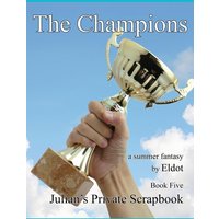 The Champion: Julian's Private Scrapbook Book 5 - The Champion: Julian's Private Scrapbook Book 5 - jetzt bei oelder-buchhandlung.de kaufen