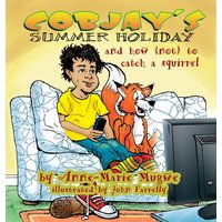 Cobjay's Summer Holiday and How (Not) to Catch A Squirrel - Cobjay's Summer Holiday and How (Not) to Catch A Squirrel - jetzt bei oelder-buchhandlung.de kaufen