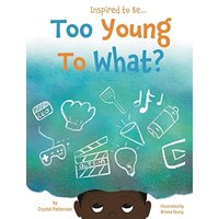 Too Young to What? - Too Young to What? - jetzt bei oelder-buchhandlung.de kaufen