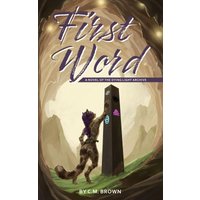 First Word: A Novel of the Dying Light Archive - First Word: A Novel of the Dying Light Archive - jetzt bei oelder-buchhandlung.de kaufen