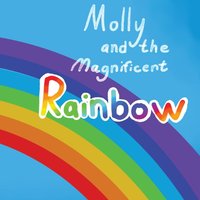 Molly and the Magnificent Rainbow - Molly and the Magnificent Rainbow - jetzt bei oelder-buchhandlung.de kaufen
