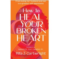 How to Heal Your Broken Heart - How to Heal Your Broken Heart - jetzt bei oelder-buchhandlung.de kaufen