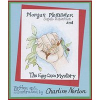 Morgan McAllister, Super Scientist and the Egg Case Mystery - Morgan McAllister, Super Scientist and the Egg Case Mystery - jetzt bei oelder-buchhandlung.de kaufen