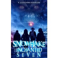Snowflake and the Enchanted Seven - Snowflake and the Enchanted Seven - jetzt bei oelder-buchhandlung.de kaufen