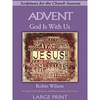 God Is With Us Large Print: Scriptures for the Church Seasons