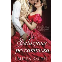 Seduzione Peccaminosa (Il Circolo Delle Canaglie) - Seduzione Peccaminosa (Il Circolo Delle Canaglie) - jetzt bei oelder-buchhandlung.de kaufen