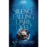 A Silence Falling Dark and Deep (Southern Echo, Band 3) - A Silence Falling Dark and Deep (Southern Echo, Band 3) - jetzt bei oelder-buchhandlung.de kaufen