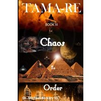TAMA-RE Book III: Chaos to Order - TAMA-RE Book III: Chaos to Order - jetzt bei oelder-buchhandlung.de kaufen