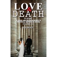 Love and Death in Rome (A Love and Death Mystery & Political Espionage Novel) - Love and Death in Rome (A Love and Death Mystery & Political Espionage Novel) - jetzt bei oelder-buchhandlung.de kaufen