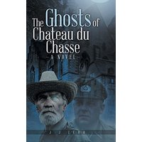The Ghosts of Chateau du Chasse - The Ghosts of Chateau du Chasse - jetzt bei oelder-buchhandlung.de kaufen