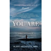 You Are Unstoppable: A Life Coaching Workbook - You Are Unstoppable: A Life Coaching Workbook - jetzt bei oelder-buchhandlung.de kaufen