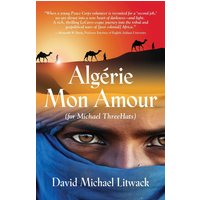 Algérie Mon Amour: For Michael ThreeHats - Algérie Mon Amour: For Michael ThreeHats - jetzt bei oelder-buchhandlung.de kaufen