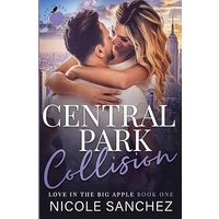 Central Park Collision (Love in the Big Apple, Band 1) - Central Park Collision (Love in the Big Apple, Band 1) - jetzt bei oelder-buchhandlung.de kaufen