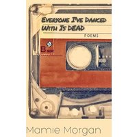 Everyone I've Danced With Is Dead - Everyone I've Danced With Is Dead - jetzt bei oelder-buchhandlung.de kaufen