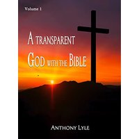 A Transparent God through the Bible: Volume 1 - A Transparent God through the Bible: Volume 1 - jetzt bei oelder-buchhandlung.de kaufen