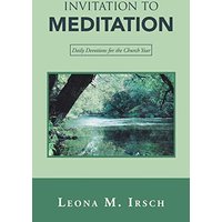 Invitation to Meditation: Daily Devotions for the Church Year - Invitation to Meditation: Daily Devotions for the Church Year - jetzt bei oelder-buchhandlung.de kaufen