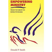 Empowering Ministry: Ways to Grow in Effectiveness