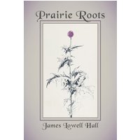 Prairie Roots - Prairie Roots - jetzt bei oelder-buchhandlung.de kaufen